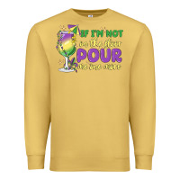 Antique Gold if i'm not on the floor pour me one more Premium Sweatshirt - MaliasSmallBusiness