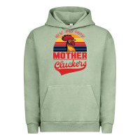 Pigment Oil Green Rise And Shine Mother Cluckers Urban Hoodie - Bettercallsaul