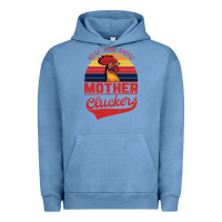 Pigment Pebble Blue Rise And Shine Mother Cluckers Urban Hoodie - Bettercallsaul