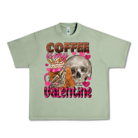 Oil Green coffee is my valentine skull Urban Heavy Tee - FaDigitalArtStudio