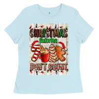 Baby Blue Christmas calories dont count Ladies Tee - AdoDesignShop