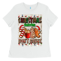 White Christmas calories dont count Ladies Tee - AdoDesignShop