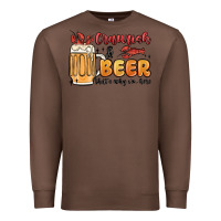 Chestnut crawfish and beer that's why i'm here Premium Sweatshirt - MaliasSmallBusiness