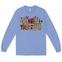 Colony Blue why hello there fall Long Sleeve Tee - AdoDesignShop