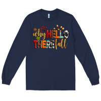 Navy why hello there fall Long Sleeve Tee - AdoDesignShop