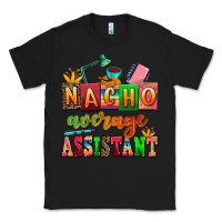 Black nacho average assistant Classic Tee - AdoDesignShop