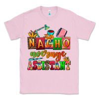 Bubblegum Pink nacho average assistant Classic Tee - AdoDesignShop