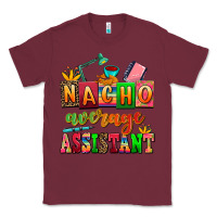 Burgundy nacho average assistant Classic Tee - AdoDesignShop
