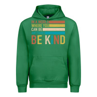 Emerald Be Kind Urban Hoodie - Bettercallsaul