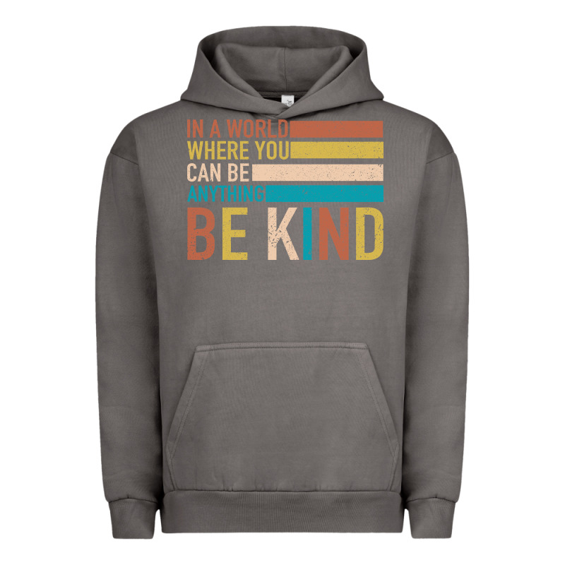 Be Kind Urban Hoodie by Bettercallsaul | Teevron