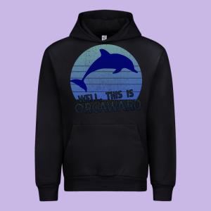 Well This Is Orcaward Urban Hoodie Designed By Bettercallsaul
