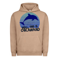 Pigment Burro Well This Is Orcaward Urban Hoodie - Bettercallsaul