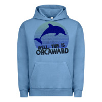 Pigment Pebble Blue Well This Is Orcaward Urban Hoodie - Bettercallsaul