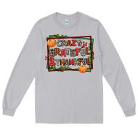 Moon Dust crazy grateful and thankful Long Sleeve Tee - AdoDesignShop