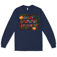 Navy crazy grateful and thankful Long Sleeve Tee - AdoDesignShop