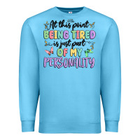 Ocean Blue at this point being tired is just part of my perso Premium Sweatshirt - MaliasSmallBusiness