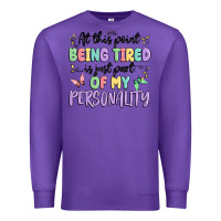 Purple at this point being tired is just part of my perso Premium Sweatshirt - MaliasSmallBusiness