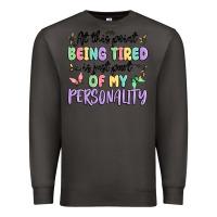 Smoke at this point being tired is just part of my perso Premium Sweatshirt - MaliasSmallBusiness