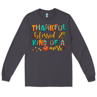 Smoke thankful  blessed and kind of a mess Long Sleeve Tee - AdoDesignShop
