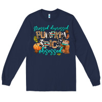 Navy stressed depressed pumpkin spice obsessed Long Sleeve Tee - AdoDesignShop