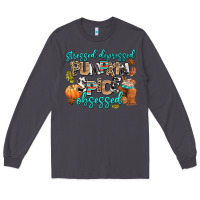 Smoke stressed depressed pumpkin spice obsessed Long Sleeve Tee - AdoDesignShop