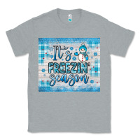 Heather Grey it s freezin season Classic Tee - JahusDesignShop