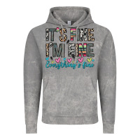 It S Fine I M Fine Everything S Fine Vintage Hoodie | Teevron