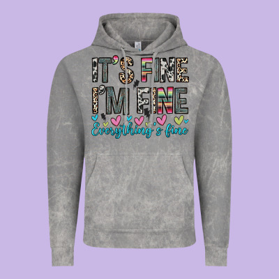 Vintage Hoodie it s fine i m fine everything s fine