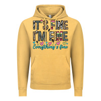 Vintage Mustard it s fine i m fine everything s fine Vintage Hoodie - Zillion Design Studio