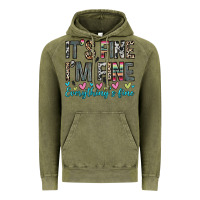 Vintage Olive it s fine i m fine everything s fine Vintage Hoodie - Zillion Design Studio
