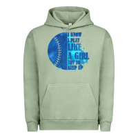 Pigment Oil Green I Know I Play Like A Girl Try To Keep Up Softball Urban Hoodie - Bettercallsaul