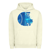 Pigment Pistachio I Know I Play Like A Girl Try To Keep Up Softball Urban Hoodie - Bettercallsaul