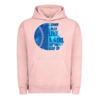 Pigment Salmon I Know I Play Like A Girl Try To Keep Up Softball Urban Hoodie - Bettercallsaul