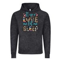 Vintage Black if you love me let me sleep Vintage Hoodie - Zillion Design Studio