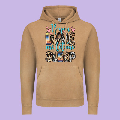 Vintage Hoodie if you love me let me sleep