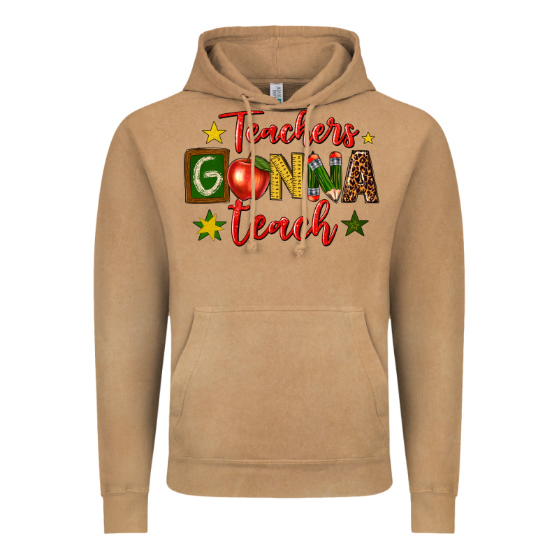 Teachers Gonna Teach Vintage Hoodie by texasbilliewilder | Teevron