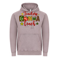 Vintage Zinc teachers gonna teach Vintage Hoodie - texasbilliewilder