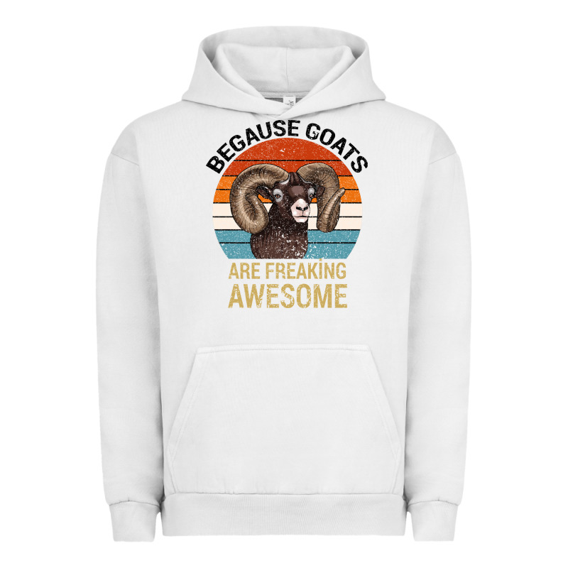 Because Goats Are Freaking Awesome Urban Hoodie by Bettercallsaul | Teevron