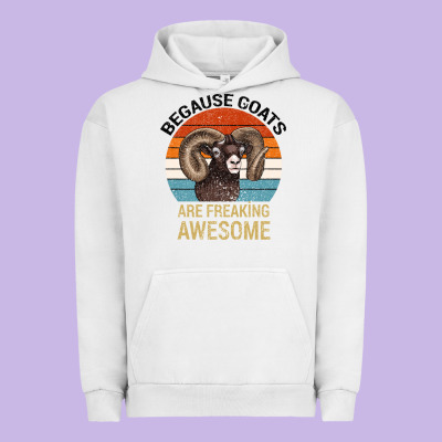 Because Goats Are Freaking Awesome Urban Hoodie Designed By Bettercallsaul