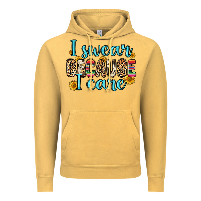 I Swear Because I Care Vintage Hoodie by Zillion Design Studio | Teevron