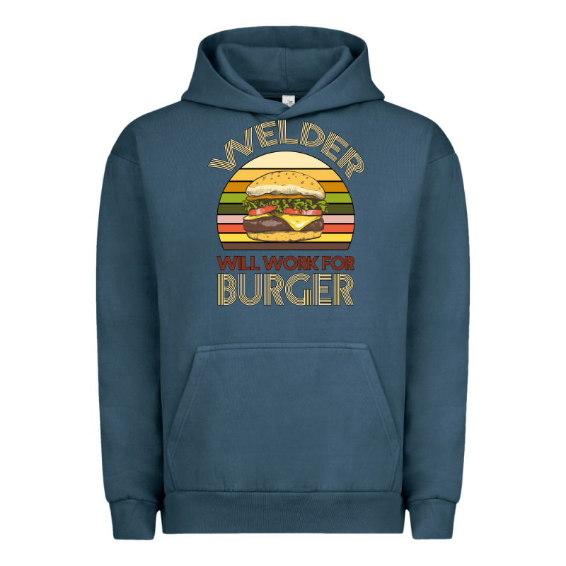 Welder Wıll Work For Burger Urban Hoodie by Bettercallsaul | Teevron