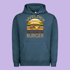 Welder Wıll Work For Burger Urban Hoodie Designed By Bettercallsaul