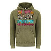 Vintage Olive i say what everybody else is thinking Vintage Hoodie - Zillion Design Studio