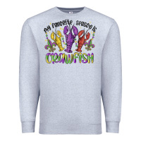 My Favorite Season Is Crawfish Premium Sweatshirt | Teevron