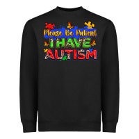 Black please be patient i have autism Heavyweight Sweatshirt - Zillion Design Studio