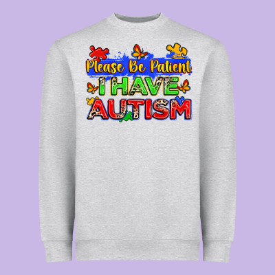 Please Be Patient I Have Autism Heavyweight Sweatshirt Designed By Zillion Design Studio