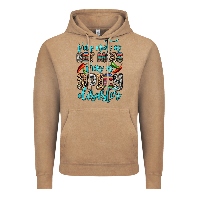 I M Not A Hot Mess I M A Spicy Disaster Vintage Hoodie by Zillion Design Studio | Teevron