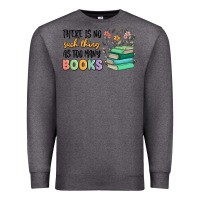 Charcoal Heather there is no such thing as too many books Premium Sweatshirt - MaliasSmallBusiness
