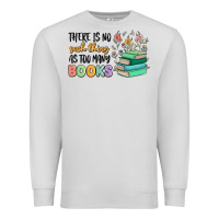 Dove Grey there is no such thing as too many books Premium Sweatshirt - MaliasSmallBusiness
