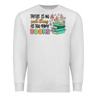 Oatmeal Heather there is no such thing as too many books Premium Sweatshirt - MaliasSmallBusiness